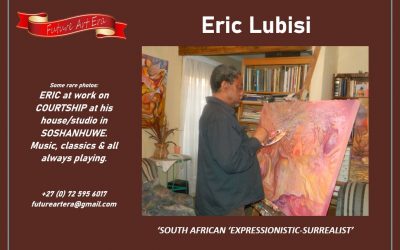 ERIC LUBISI   –    ‘Custodian and Curator in the Arts’